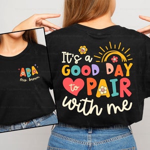 Behavior Analyst Shirt, It&#39;s A Good Day To Pair With Me Shirt, ABA Shirt, ABA Therapist Shirt, Applied Behavior Analysis, ABA Therapy Shirt