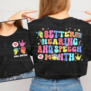 Better Hearing And Speech Month, Speech Therapy Shirt, Speech Therapist Shirt, SLP Shirt, AAC Shirt, SLPA Shirt, Speech Language Pathology