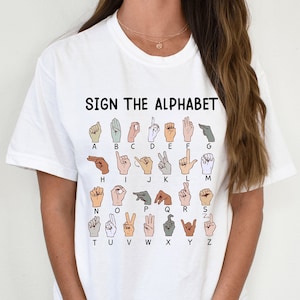 ASL Alphabet Shirt, Teacher Sign Language Shirt, ASL Teacher Shirt, First Day Of School, Back To School, Deaf Pride, Sped Teacher Shirt BbEV