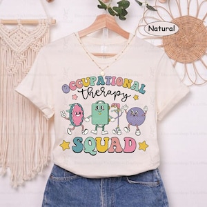 Occupational Therapy Shirt, Occupational Therapy Squad, Occupational Therapist Shirt, OT OTA COTA Shirt, Ot Assistant Shirt, Ot Graduation