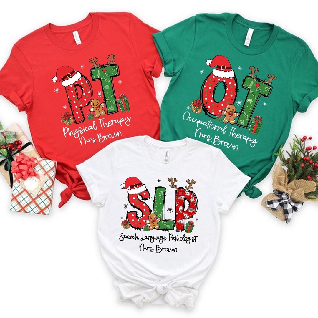 Therapy Team Christmas Shirt Slp Ot Pt Speech Therapy Occupational ...