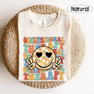 Occupational Therapist Sweatshirt Shirt, Occupational Therapy Shirt, OT Assistant Shirt, Healthcare Shirt, Pediatric COTA, OT Shirt