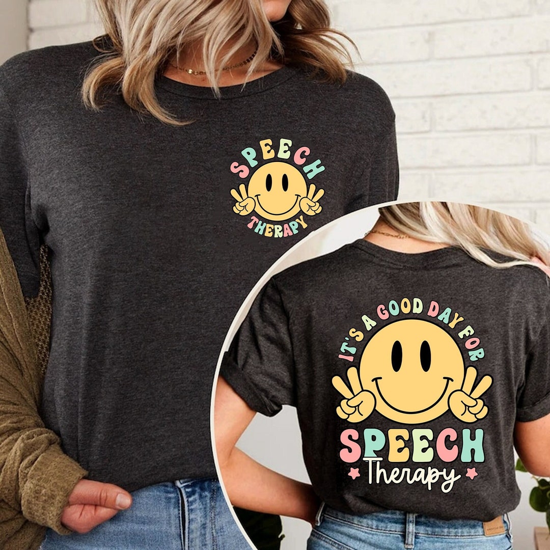 Speech Therapy Shirt It's A Good Day for Speech Therapy - Etsy