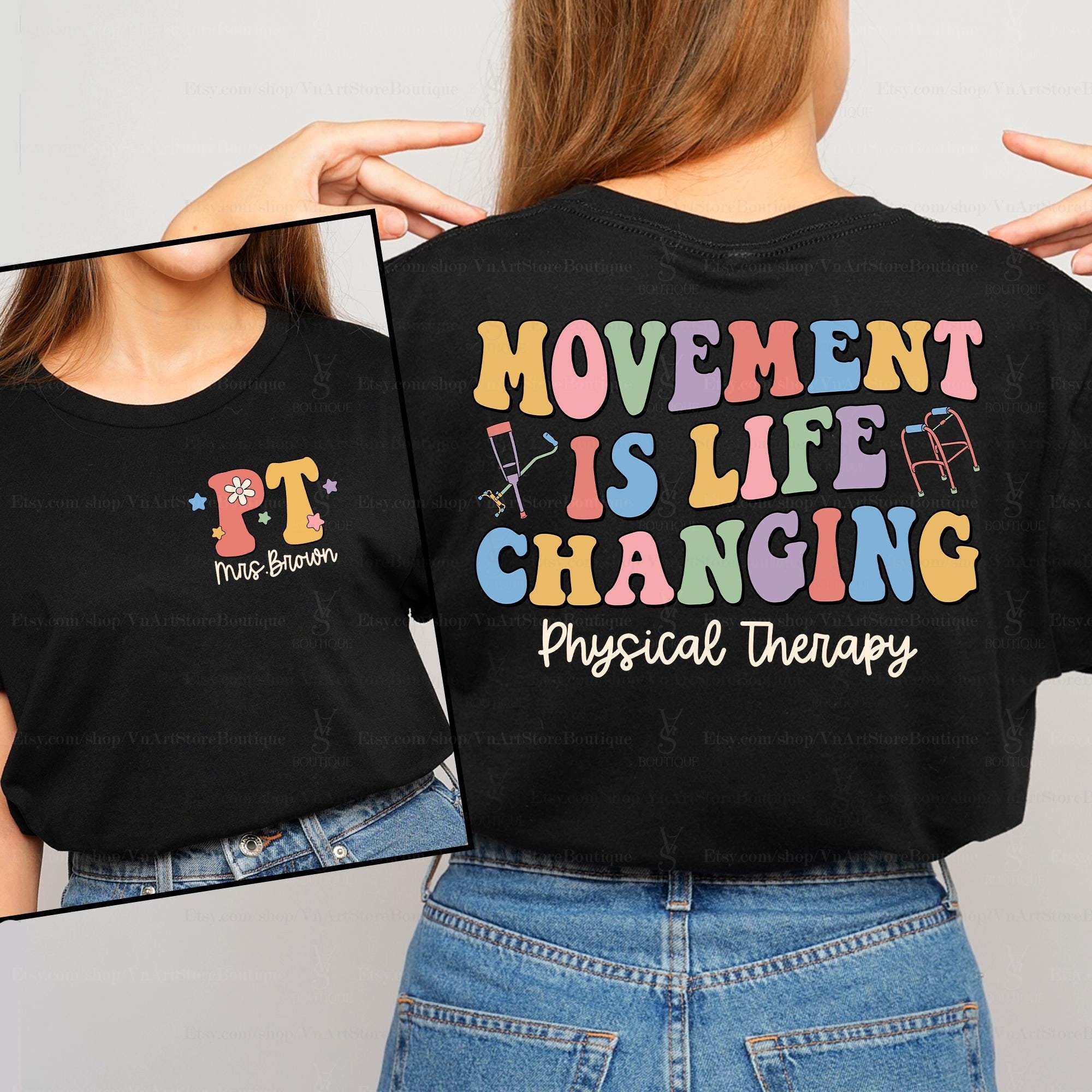 Physical Therapy Shirt, Physical Therapist, PT PTA Shirt, Movement is ...