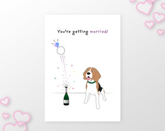 Beagle / Engagement Card / You're getting married!  /  Blank Greetings Card
