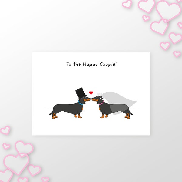 Dachshund / Wedding Card / To the Happy Couple!  / GLITTER OPTIONS AVAILABLE / Blank Greetings Card