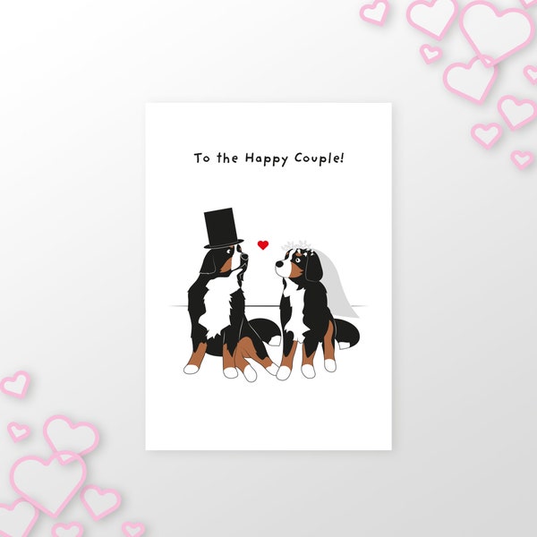 Bernese Mountain Dog / Wedding Card / GLITTER OPTIONS AVAILABLE / To the Happy Couple!  /  Blank Greetings Card