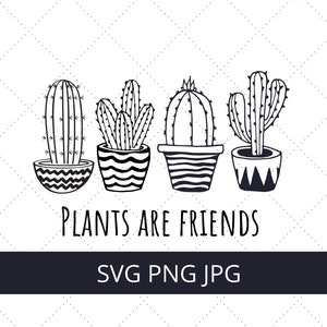 Pflanzen sind Freunde Cricut SVG PNG JPG digitale Downloads - Pflanzenmutter, Pflanzenliebhaber, Design-Shirt, Becher, Aufkleber, mmr, plr, kommerzielle Nutzung