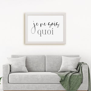Je Ne Sais Quoi French Printable Art, Typography Art, Instant Download