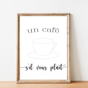 Un Café, S&#39;il Vous Plaît, French Printable Art, Typography Art, French Design, Home Décor, Coffee Please, Instant Download