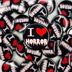 I Heart Horror Button -1.5” round