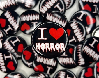I Heart Horror Button -1.5” round