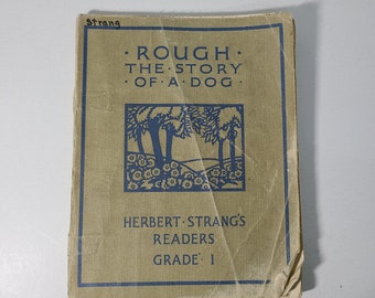 Rough, The Story of a Dog. Herbert Strangs Readers Grade 1.