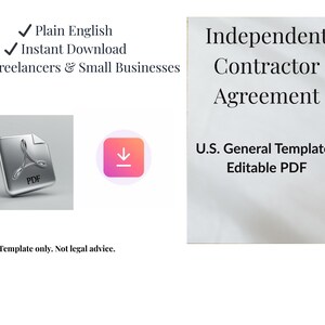 May include: The image shows a PDF icon, a download icon, and text stating "Independent Contractor Agreement" and "U.S. General Template Editable PDF." It also includes "Plain English" and "For Freelancers & Small Businesses."