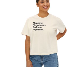 Naptime Negotiator, Bedtime Regulator Mom Tee - Oversized Women's T-Shirt - Funny Motherhood Shirt