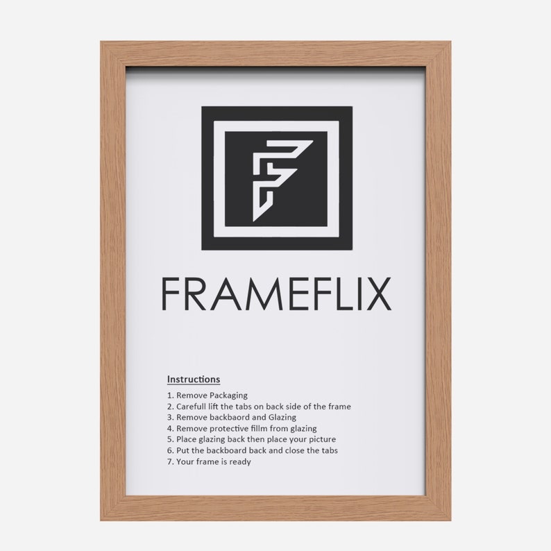 May include: A light wood picture frame with instructions on how to assemble it. The instructions include removing packaging, lifting tabs, removing the backboard and glazing, removing protective film, placing the picture, putting the backboard back, and closing the tabs. The frame is ready to display your artwork.