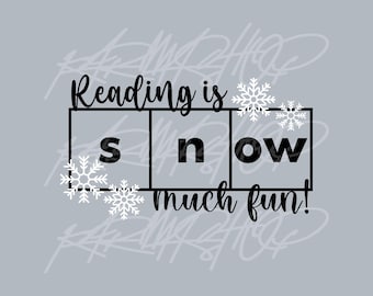 Reading is Snow Much Fun SVG PNG File Cricut Sublimation Download, Winter Friends, Winter Reading svg, Science of Reading svg