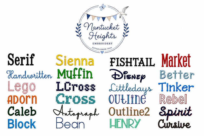 May include: A digital chart displaying various embroidery font styles labeled with names like Serif, Sienna, Fishtail, Market, Handwritten, Muffin, Disney, Better, Lego, LCross, Littledays, Tinker, Adorn, Cross, Outline, Rebel, Caleb, Autograph, Outline2, Spirit, Block, Bean, and Henry.