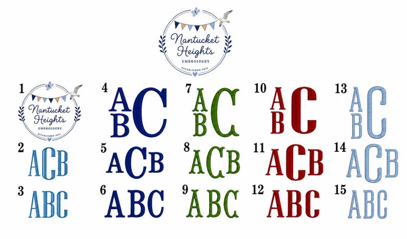 May include: A digital chart displaying fifteen embroidery font options labeled 1 through 15, featuring various monogram styles in navy, green, red, and light blue. The top center includes a circular logo with the text Nantucket Heights Embroidery.