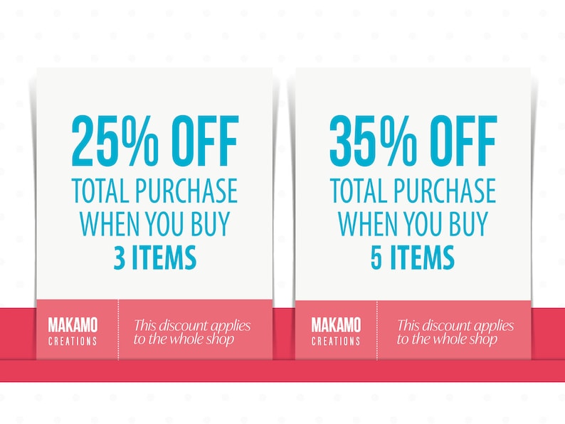 May include: Two white signs with blue text offering discounts on total purchases. The left sign says "25% OFF TOTAL PURCHASE WHEN YOU BUY 3 ITEMS". The right sign says "35% OFF TOTAL PURCHASE WHEN YOU BUY 5 ITEMS". Both signs have a red background at the bottom with the text "MAKAMO CREATIONS" and "This discount applies to the whole shop".