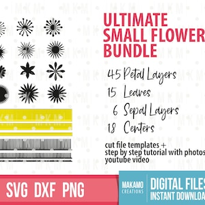 May include: A digital download of SVG, DXF, and PNG files for creating small flower designs. The bundle includes 45 petal layers, 15 leaves, 6 sepal layers, and 18 centers. It also includes cut file templates, a step-by-step tutorial with photos, and a YouTube video.