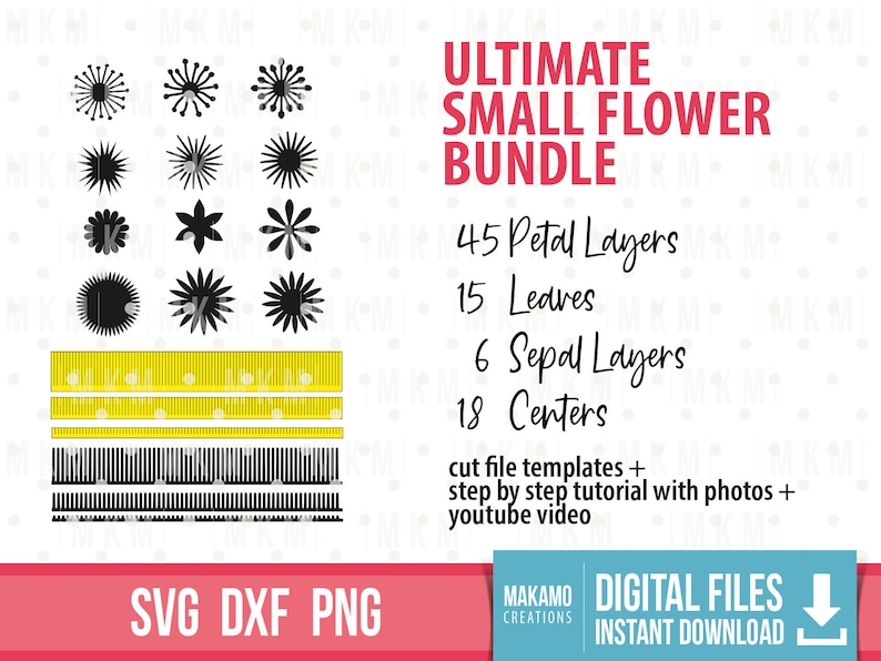 May include: A digital download of SVG, DXF, and PNG files for creating small flower designs. The bundle includes 45 petal layers, 15 leaves, 6 sepal layers, and 18 centers. It also includes cut file templates, a step-by-step tutorial with photos, and a YouTube video.
