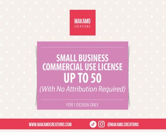 Licencia comercial para pequeñas empresas (hasta 50 copias) sin necesidad de atribución / Para un diseño