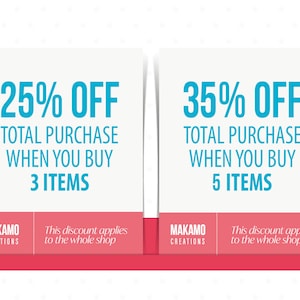 May include: Two white signs with blue text offering discounts on total purchases. The left sign says "25% OFF TOTAL PURCHASE WHEN YOU BUY 3 ITEMS". The right sign says "35% OFF TOTAL PURCHASE WHEN YOU BUY 5 ITEMS". Both signs have a red background at the bottom with the text "MAKAMO CREATIONS" and "This discount applies to the whole shop".