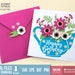 Teapot with Flowers svg card, Happy Birthday card svg, Mother's day card svg, Teapot with flowers template, Happy birthday cricut file