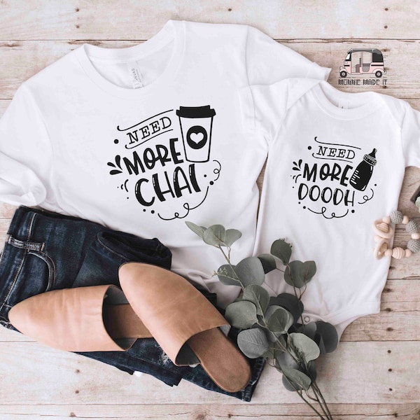 Mommy & Me Matching T-shirt / Onesie® Set of 2 - Need More Chai/ Need More Doodh  - Indian / Hindi / Pakistani / Muslim Mother's Day Gift