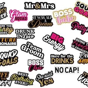 May include: A selection of decorative stickers featuring phrases in black, gold, pink, and white. Phrases include "Mr & Mrs," "Big Energy," "Drunk in Love," and "No Cap!" Ideal for parties and events.