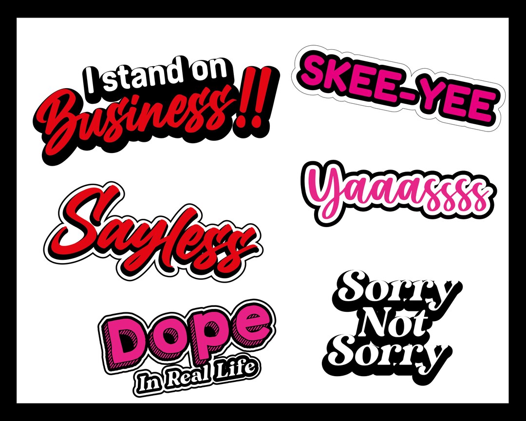 Popular Sayings Photo Booth Props PNG, Digital Downloads, Printable