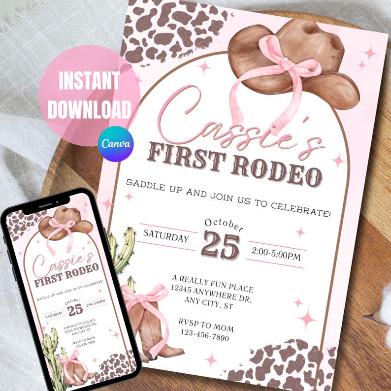 May include: A pink and brown invitation with the text "Cassie's First Rodeo". The design includes a cowboy hat, boots, and cactus illustrations. The invitation also includes the date, time, and location of the event.