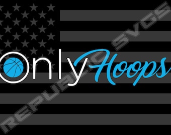 Only Hoops SVG Cutting File for Cricut and Silhouette - Instant Digital Download