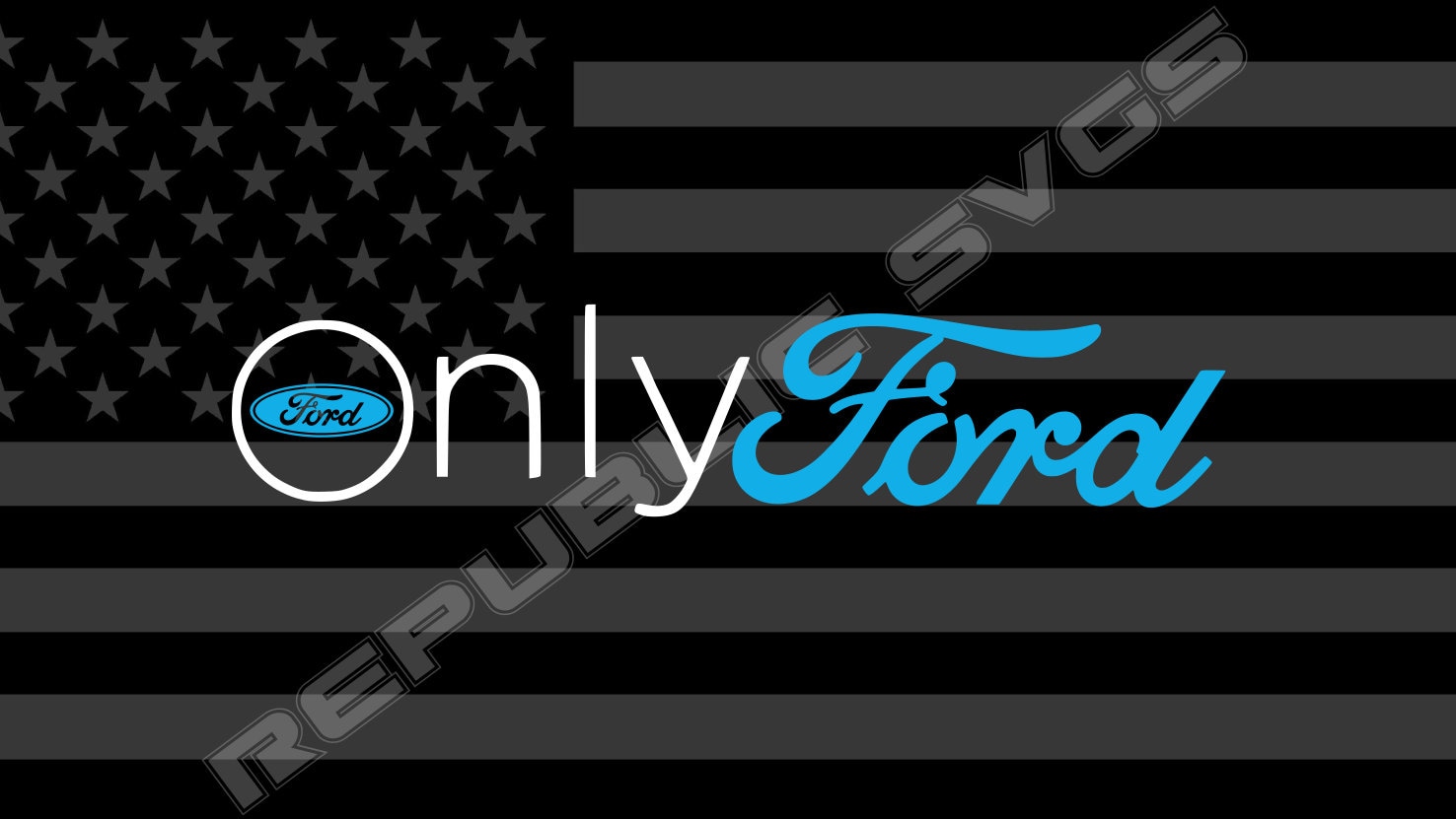 Only Ford SVG Cutting File for Cricut and Silhouette - Instant Digital ...