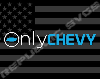 OnlyChevy SVG Cutting File for Cricut and Silhouette - Instant Digital Download