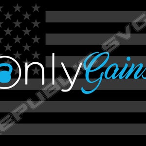Only Gains SVG Cutting File for Cricut and Silhouette - Instant Digital Download
