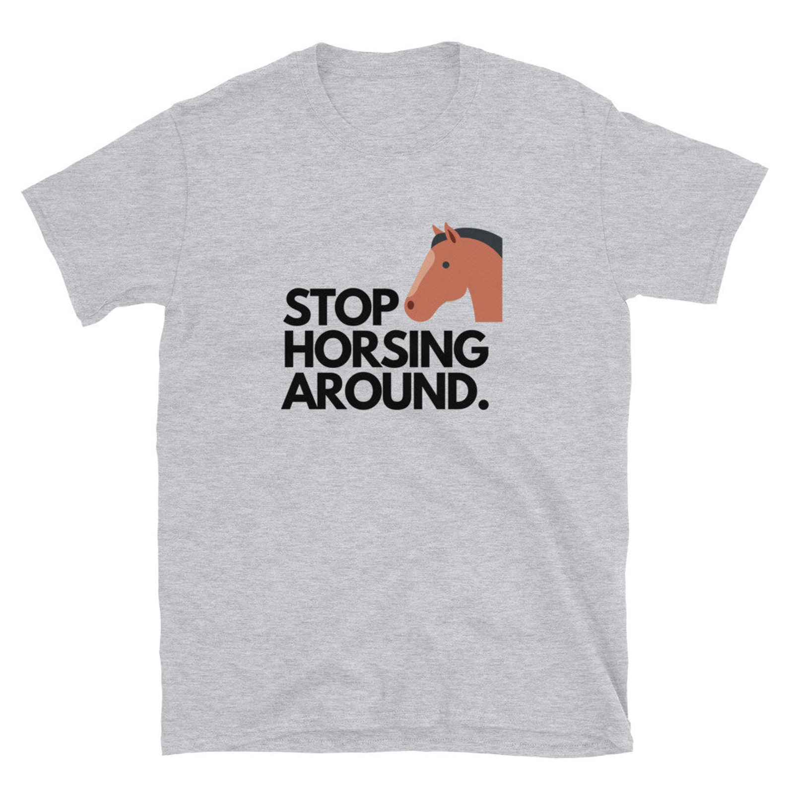 Not Horsing Around Tee