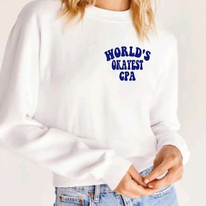 World's Okayest CPA, Accounting Shirt, Accounting Gift, Funny Accountant Shirt