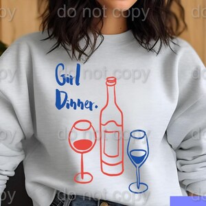 Girl Dinner Shirt,  Wine Night Shirt, Girls Night Shirt, Best Friend Gift, Fun Wine Night Shirt