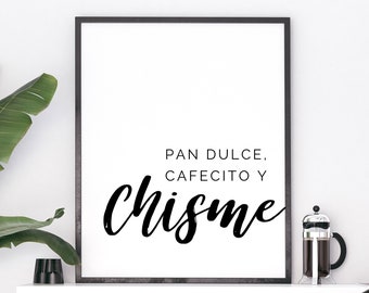 PRINTABLE | Pan Dulce Cafecito Y Chisme | Sign, Poster, Print, Spanish Quote, Spanglish, Coffee, Concha, Wall Art, Latinx, Español, Latina