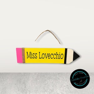 Personalized Teacher Pencil Sign: Handmade Wooden Door Hanger