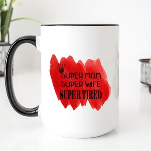 Super Mom, Super Wife, Super Tired Personalized 14 oz. Commuter Travel Mug