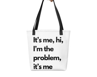 Ik ben het, hallo, ik ben het probleem, ik ben het Tote bag