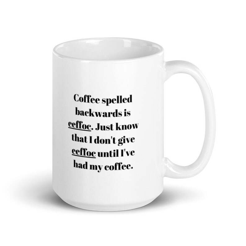 Coffee Spelled Backwards Funny Coffee Humor Funny Mug Funny - Etsy