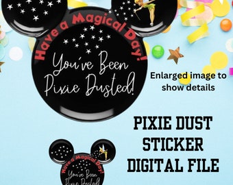 You've Been Pixie Dusted Sticker Digital File