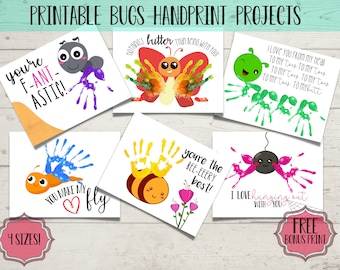 May include: Printable handprint craft projects featuring bugs. The designs include a butterfly, bee, ant, and spider. Each design includes a cute saying. The text includes "You're F-Ant-Astic!" "You Make My Fly" "You're the Bee-Eery Best!" and "I Love Hanging Out With You".