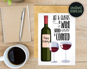 Printable Birthday Card, Age & Glasses of Wine Should Never Be Counted Happy Birthday Card, Funny Wine Birthday Digital Birthday eCard