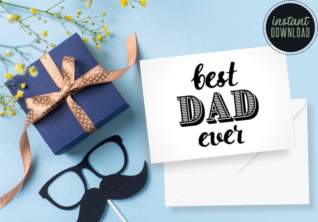 Printable Best Dad Ever Fathers Day Card, VERTICAL and HORIZONTAL Fold ...