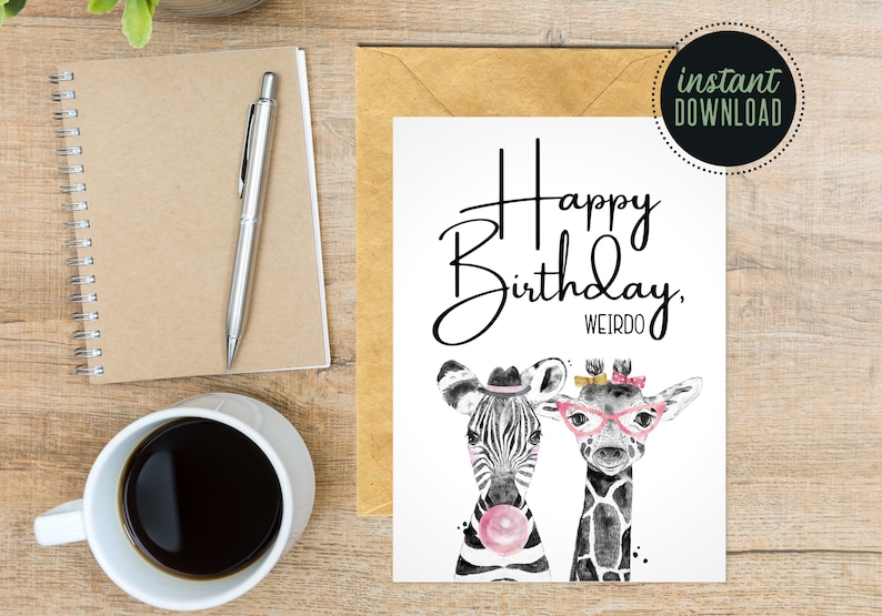 Printable Birthday Card, Happy Birthday Weirdo Birthday Card, Funny ...